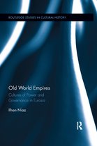 Routledge Studies in Cultural History- Old World Empires