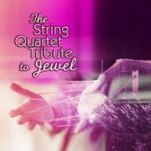 The String Quartet - Tribute To Jewel (CD)