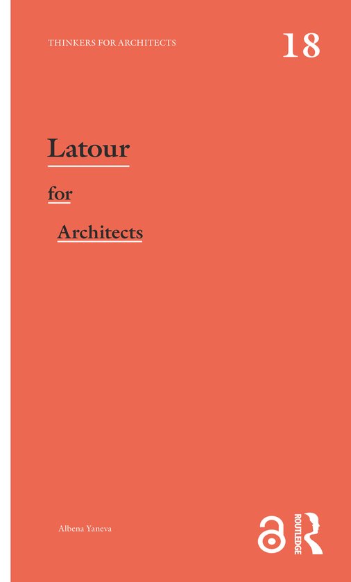 Thinkers for Architects- Latour for Architects - cover