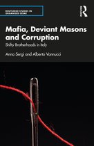 Routledge Studies in Organised Crime- Mafia, Deviant Masons and Corruption