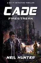 Cade 3 - Firestreak: Cade - A Sci-fi Detective Thriller