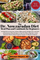 The Dr. Nowzaradan Diet Meal Plan and Cookbook for Beginners