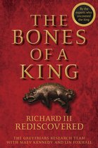 ISBN Bones of a King : Richard III Rediscovered, histoire, Anglais, Couverture rigide, 232 pages
