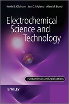 Electrochemical Science And Technology: Fundamentals And App