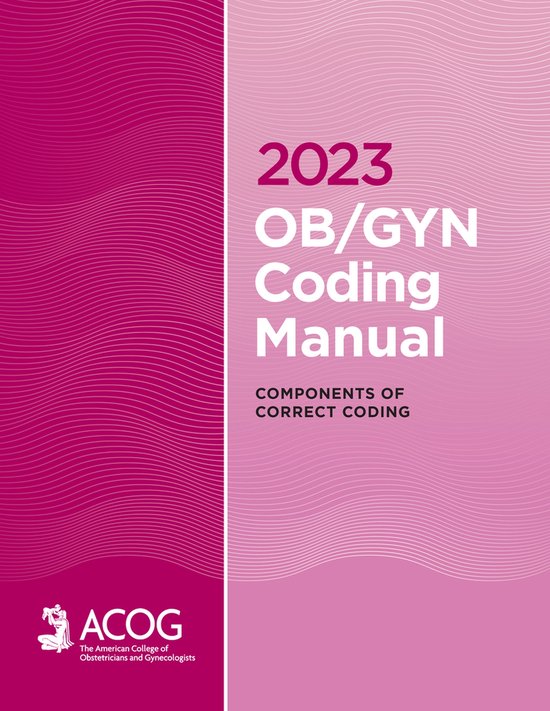 2023 OB/GYN Coding Manual | 9781948258753 | American College of ...