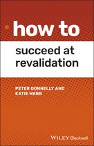 How To- How to Succeed at Revalidation