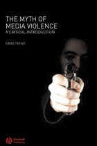 The Myth Of Media Violence