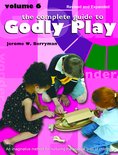Godly Play-The Complete Guide to Godly Play