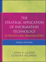 Strategic Application Of Information Technology In Health Ca