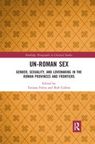 Routledge Monographs in Classical Studies- Un-Roman Sex