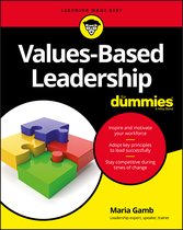Values–Based Leadership For Dummies