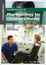 Fundamentals- Fundamentals of Pharmacology for Children's Nurses