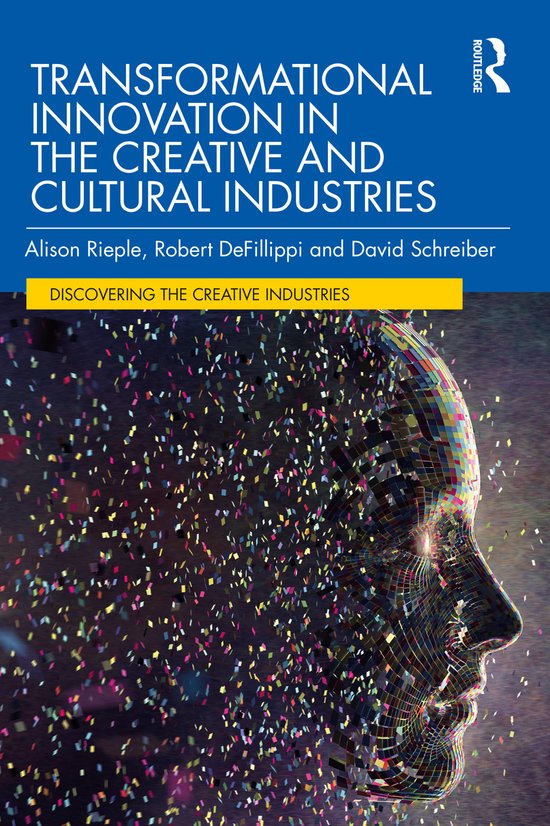 Discovering the Creative Industries- Transformational Innova ... - cover