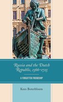 Boterbloem, K: Russia and the Dutch Republic, 1566-1725
