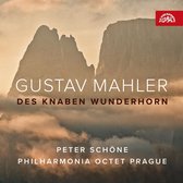 Peter Schöne, Philharmonia Octet Prague - Mahler: Des Knaben Wunderhorn (CD)