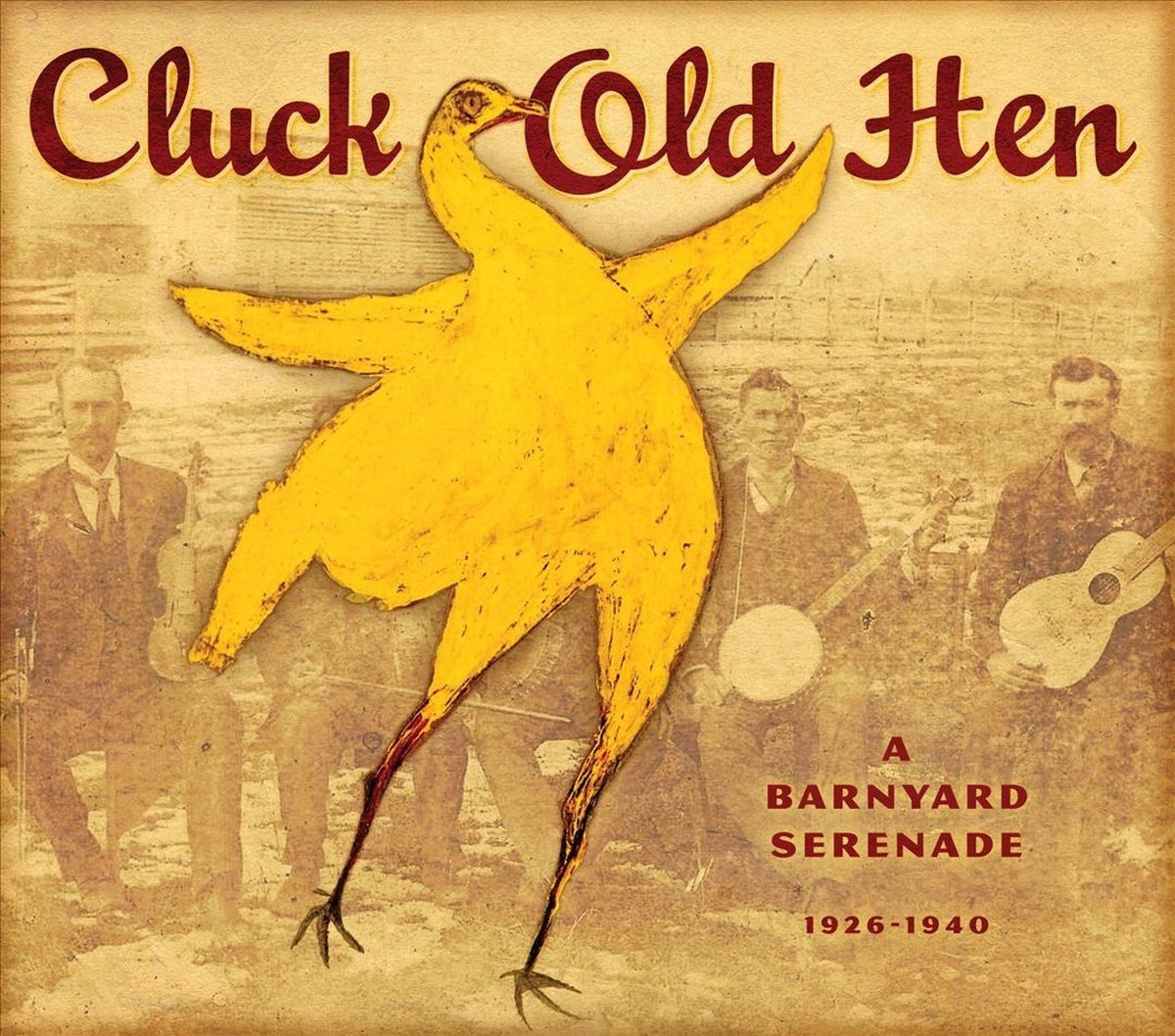 Various Artists - Cluck Old Hen, A Barnyard Serenade 1926-1940 (CD) (Remastered)