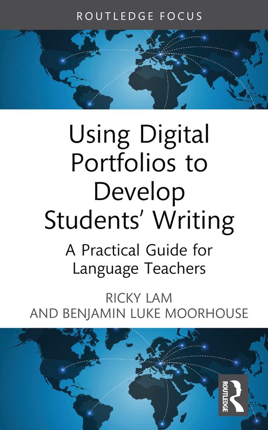 Routledge Research in Language Education- Using Digital Portfolios to Develop Students’ Writing