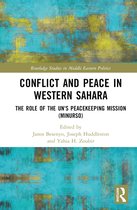 Routledge Studies in Middle Eastern Politics- Conflict and Peace in Western Sahara