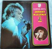 Johnny Hallyday - Super Hits (1976) 2XLP