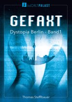Dystopia Berlin 1 - Gefaxt