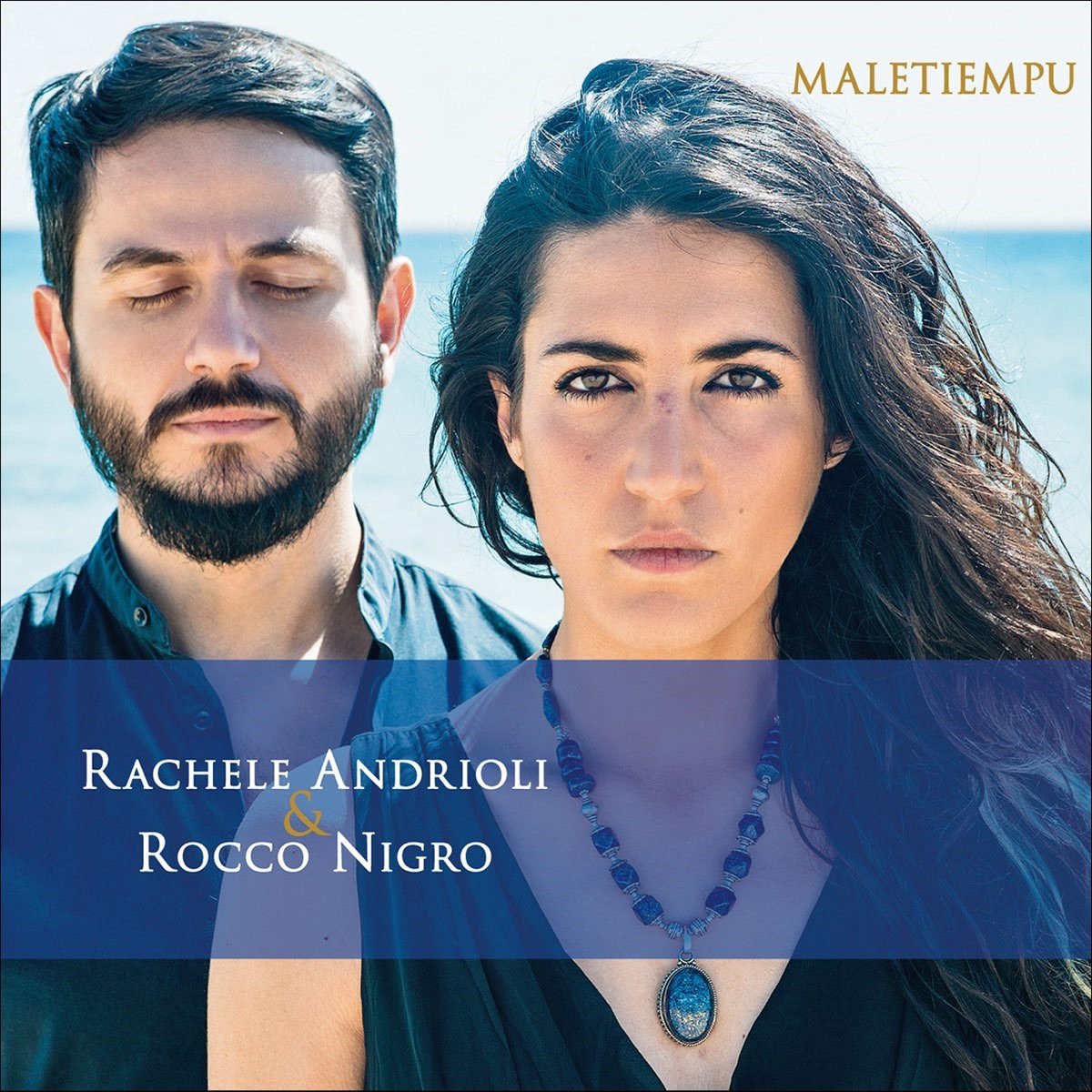 Rachele Andrioli & Rocco Nigro - Maletiempu (CD)