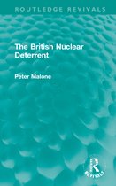 Routledge Revivals-The British Nuclear Deterrent