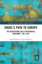 Routledge Studies in Modern European History- Israel’s Path to Europe