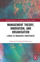 Routledge Advances in Management and Business Studies- Management Theory, Innovation, and Organisation