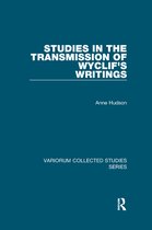 Variorum Collected Studies- Studies in the Transmission of Wyclif's Writings