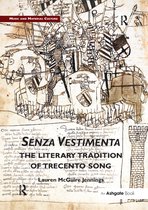 Music and Material Culture- Senza Vestimenta: The Literary Tradition of Trecento Song