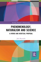 Routledge Research in Phenomenology- Phenomenology, Naturalism and Science
