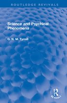 Routledge Revivals- Science and Psychical Phenomena