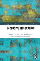 Routledge Studies in Innovation, Organizations and Technology- Inclusive Innovation