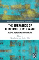 Routledge International Studies in Business History-The Emergence of Corporate Governance