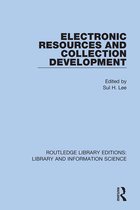Routledge Library Editions: Library and Information Science- Electronic Resources and Collection Development