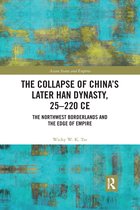 Asian States and Empires-The Collapse of China's Later Han Dynasty, 25-220 CE