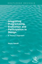Routledge Revivals- Integrating Programming, Evaluation and Participation in Design (Routledge Revivals)