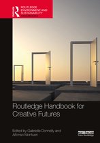 Routledge Environment and Sustainability Handbooks- Routledge Handbook for Creative Futures