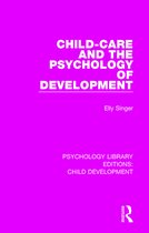 Psychology Library Editions: Child Development- Child-Care and the Psychology of Development