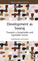 Routledge Studies in Development Economics- Development as Swaraj