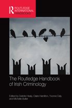 Routledge International Handbooks-The Routledge Handbook of Irish Criminology