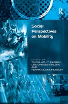 Transport and Society- Social Perspectives on Mobility