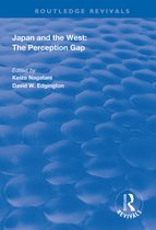 Routledge Revivals- Japan and the West: The Perception Gap