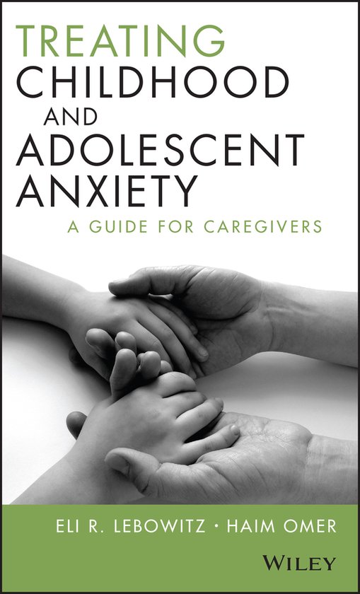 Treating Childhood & Adolescent Anxiety