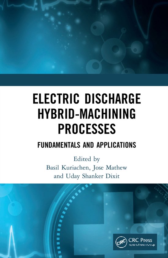 Electric Discharge Hybrid-Machining Processes - cover