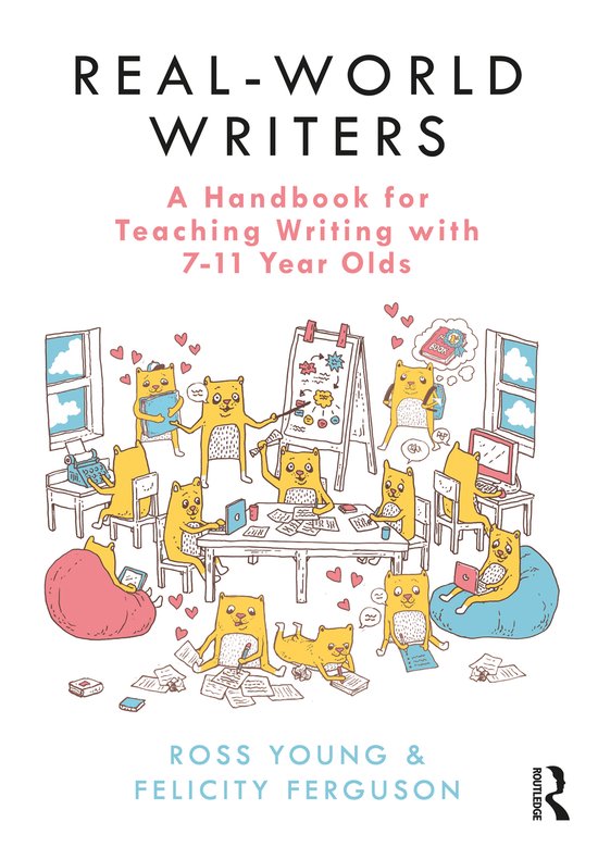 Real-World Writers Teaching 7-11 Year O - cover