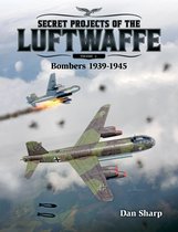 Secret Projects of the Luftwaffe - Vol 2