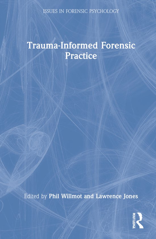 Issues in Forensic Psychology- Trauma-Informed Forensic Prac ... - cover