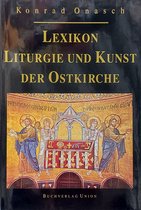 Lexikon Liturgie und Kunst der Ostkirche