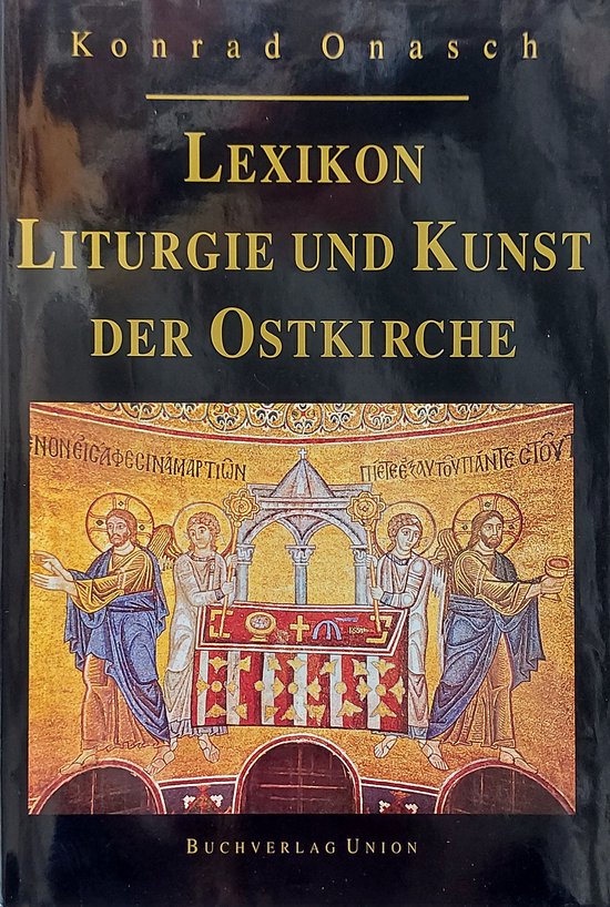 Lexikon Liturgie und Kunst der Ostkirche